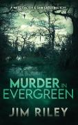 Murder in Evergreen