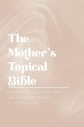 The Mother's Topical Bible