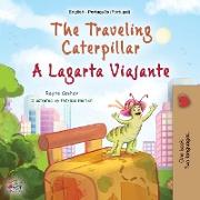 The Traveling Caterpillar (English Portuguese Bilingual Book for Kids - Portugal)