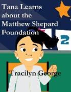 Tana Learns about the Matthew Shepard Foundation