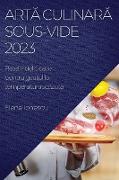 Art¿ culinar¿ Sous-Vide 2023