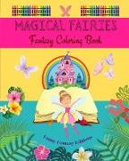 Magical Fairies Fantasy Coloring Book | Cute Fairy Drawings for Kids 3-9
