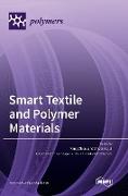 Smart Textile and Polymer Materials