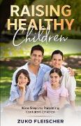 Raising Healthy Children