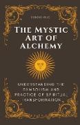 The Mystic Art of Alchemy