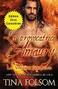 La provocatrice d'Amaury (Édition Gros Caractères)