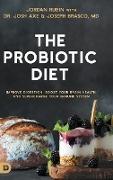 The Probiotic Diet