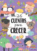 26 cuentos para crecer / 26 Stories to Grow