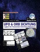 UFO & ORB SICHTUNG - Logbuch für Paranormale Aktivitäten/Phänomene