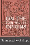 On the Soul and its Origins