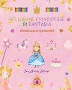 Bellissime principesse di fantasia | Libro da colorare | Simpatici disegni di principesse per bambini da 3 a 10 anni