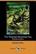 The Telegraph Messenger Boy (Illustrated Edition) (Dodo Press)