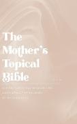 The Mother's Topical Bible