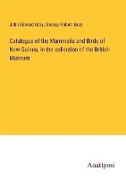 Catalogue of the Mammalia and Birds of New Guinea, in the collection of the British Museum