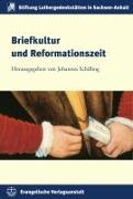 Briefkultur und Reformationszeit