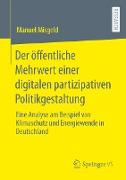 Der öffentliche Mehrwert einer digitalen partizipativen Politikgestaltung
