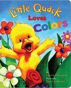 Little Quack Loves Colors