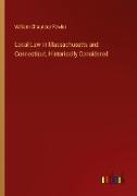 Local Law in Massachusetts and Connecticut, Historically Considered