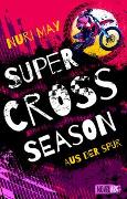 Supercross Season - Aus der Spur
