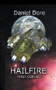 Hailfire First Contact