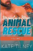 Mountain Man Animal Rescue Volume 1