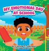 My Emotional Day at School