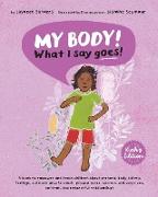 My Body! What I Say Goes! Kiah's Edition