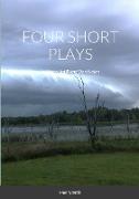 FOUR SHORT PLAYS by Henry Intili and Dan Nolan
