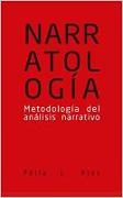Narratología : metodología del análisis narrativo