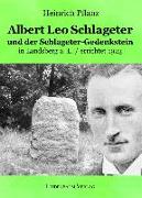 Albert Leo Schlageter und der Schlageter-Gedenkstein in Landsberg a. L. / errichtet 1923