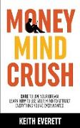 Money Mind Crush