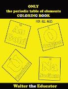 ONLY the periodic table of elements COLORING BOOK