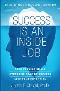 Success Is An Inside Job
