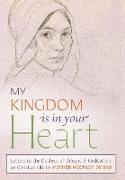 My Kingdom Is in Your Heart