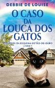 O Caso Da Louca Dos Gatos