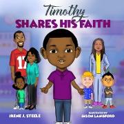 Timothy Shares His Faith