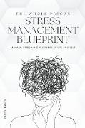 The Whole Person Stress Management Blueprint