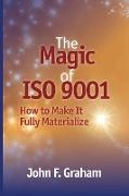 The Magic of ISO 9001