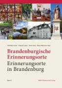 Brandenburgische Erinnerungsorte - Erinnerungsorte in Brandenburg