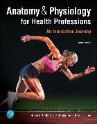 Anatomy & Physiology for Health Professions: An Interactive Journey