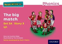 Read Write Inc. Phonics: The big match (Pink Set 3A Storybook 3)