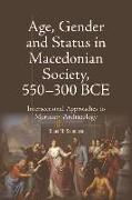 Age, Gender and Status in Macedonian Society, 550-300 Bce