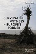 Survival and Witness at Europe's Border