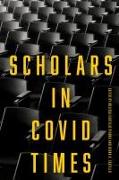 Scholars in COVID Times