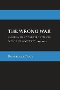 The Wrong War