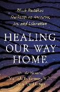 Healing Our Way Home