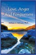 Love, Anger And Forgiveness
