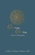 One God, One Way: Christ or Muhammad