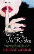 Fur Coat & No Knickers: An acclaimed collection of short stories and poems to warm the heart!