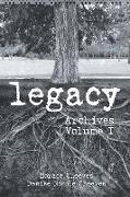 Legacy: Archives Volume I